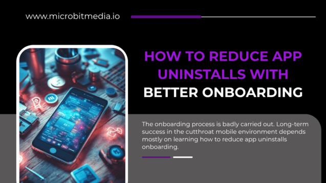 reduce app uninstalls onboarding