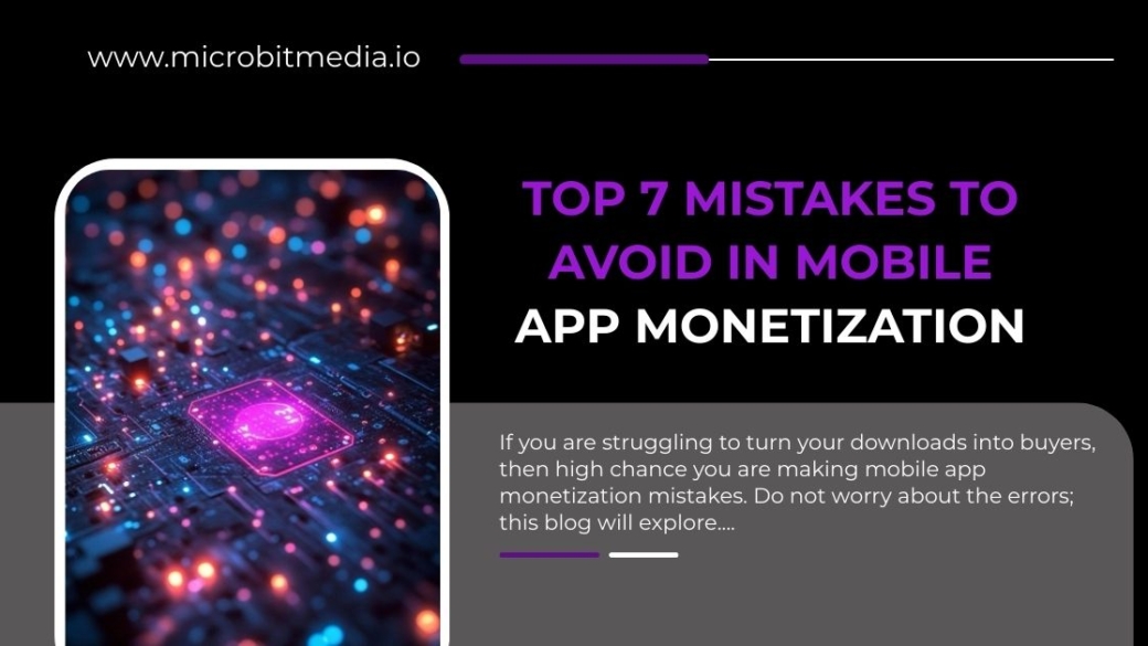 Top 7 Mistakes to Avoid in Mobile App Monetization