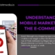 Mobile Marketing for E-Commerce Sales