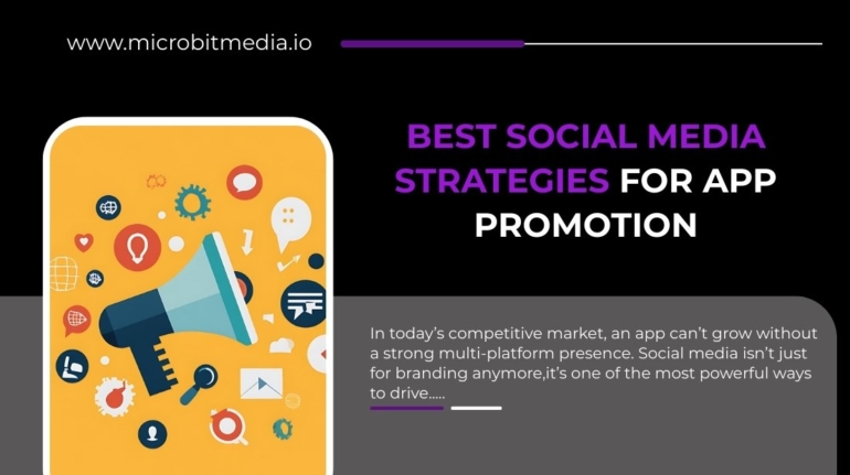 Best social media strategies for app promotion blog cover by Microbit Media featuring app marketing visuals and growth icons