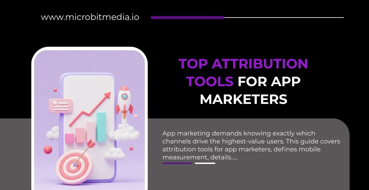 Top attribution tools for app marketers illustrated with mobile analytics dashboard, growth chart, target icon, and rocket symbolizing performance tracking.