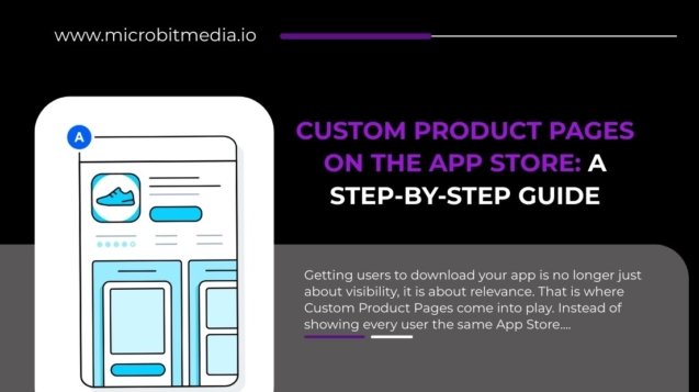 Custom Product Pages on the App Store showing personalized app listing design to improve user targeting and conversion rates.